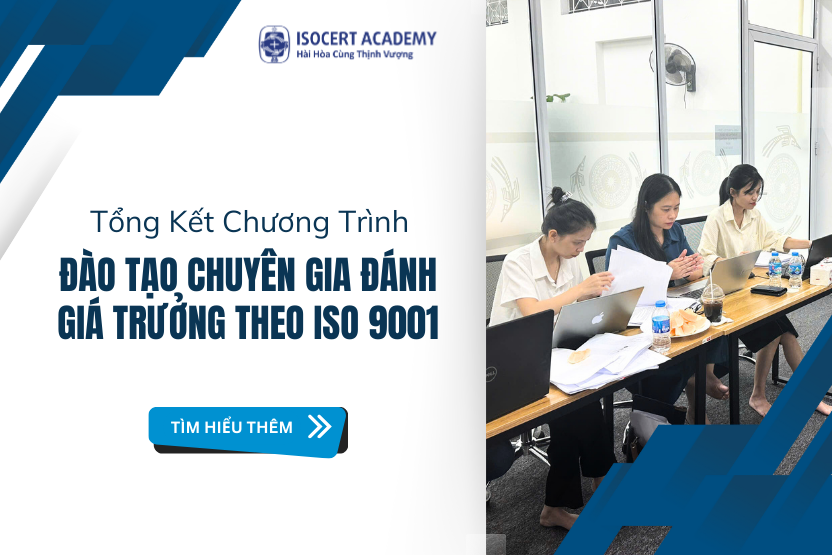 Tổng Kết Chương Trình Đào Tạo Chuyên Gia Đánh Giá Trưởng ISO 9001