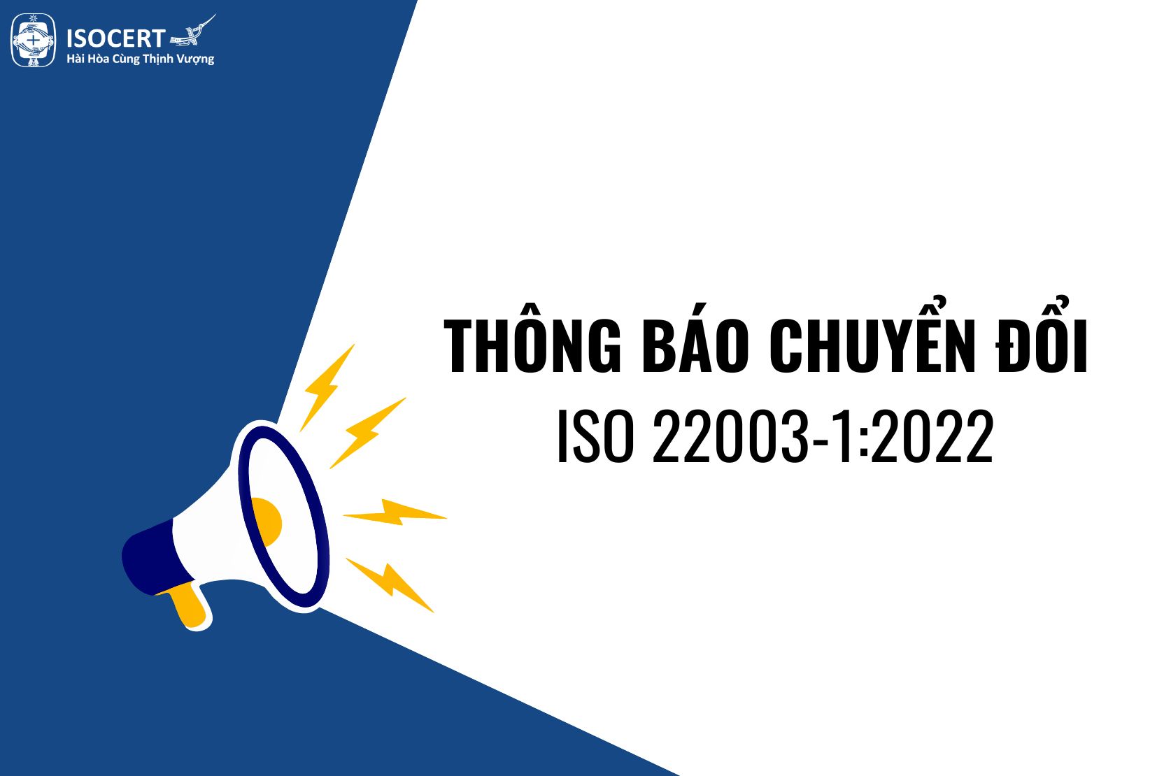 Thông báo chuyển đổi ISO 22003-1:2022, thay thế ISO/TS 22003:2013