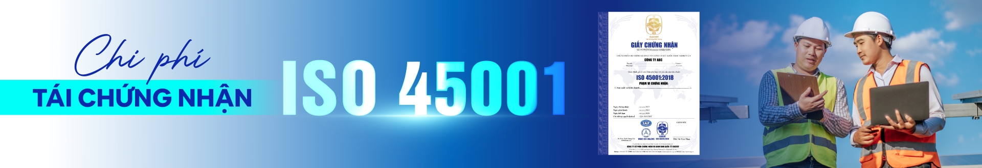 Chi phí tái chứng nhận ISO 45001 bao nhiêu? Báo giá mới nhất 2026