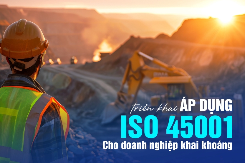 Làm ISO 45001 cho doanh nghiệp khai khoáng