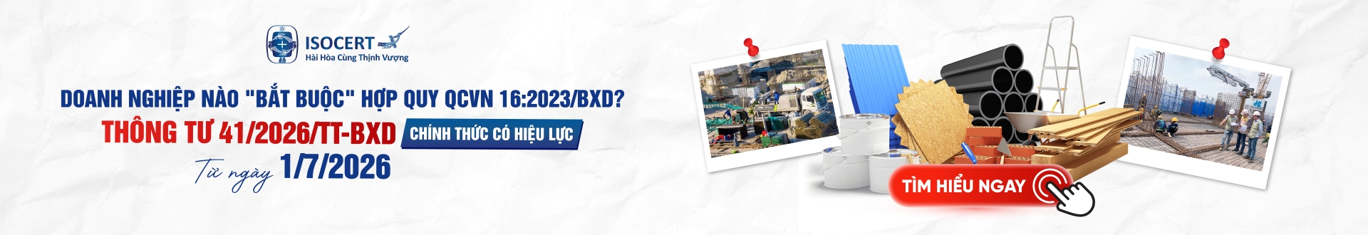 Thông tư 41 chính thức có hiệu lực: Nhiều doanh nghiệp phải chứng nhận hợp quy theo QCVN 16:2023/BXD