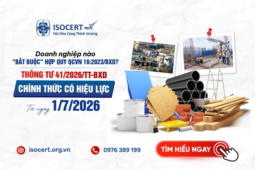 Thông tư 41 chính thức có hiệu lực: Nhiều doanh nghiệp phải chứng nhận hợp quy theo QCVN 16:2023/BXD