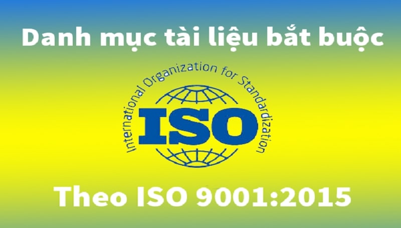 danh mục tài liệu theo yêu cầu của iso 9001:2015