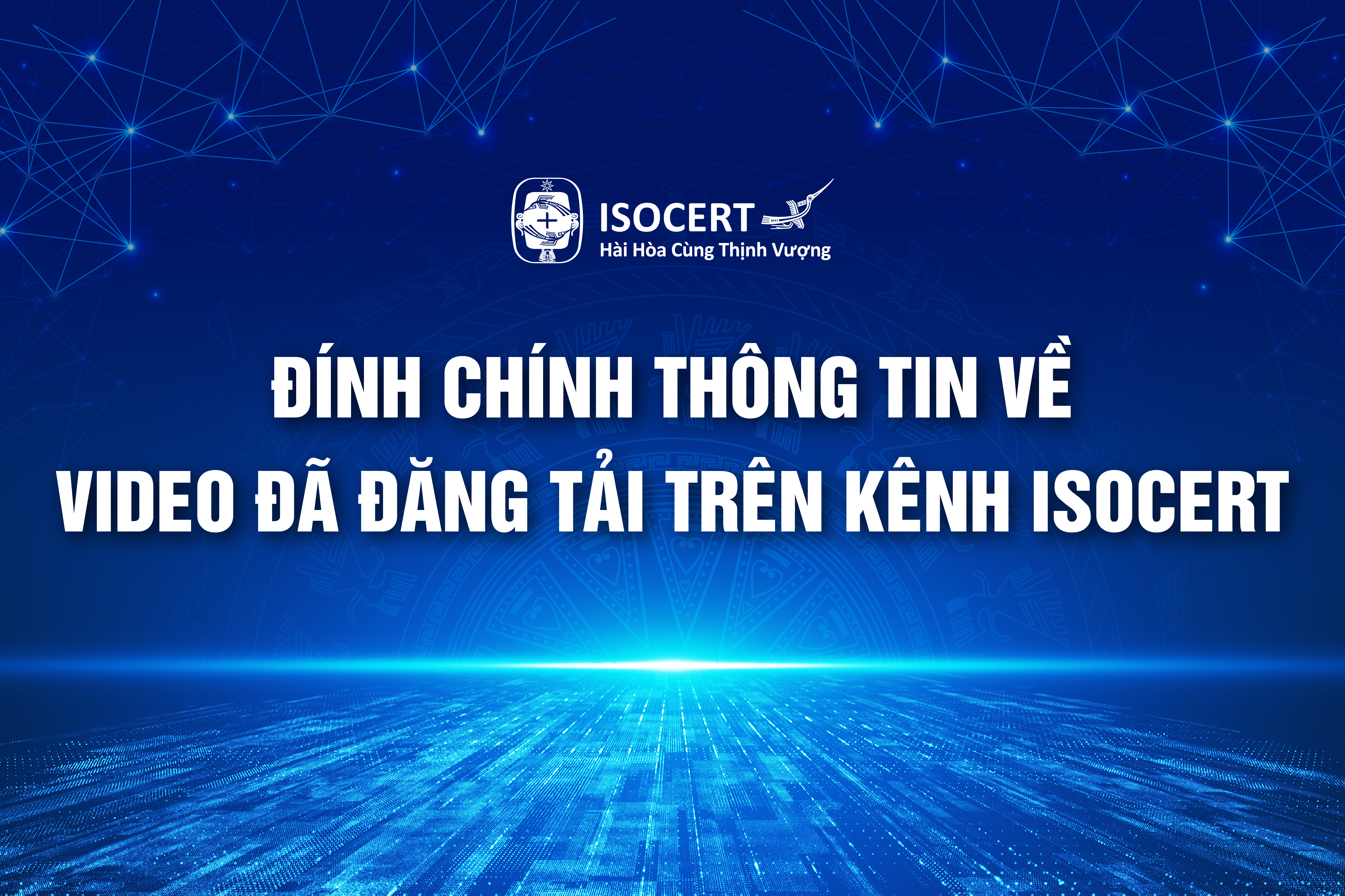 Đính chính thông tin về video đã đăng tải trên kênh ISOCERT