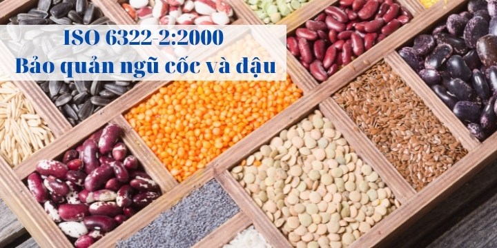 ISO 6322-2: 2000 về Bảo quản ngũ cốc và đậu đỗ - phần 2: Khuyến nghị thực hành