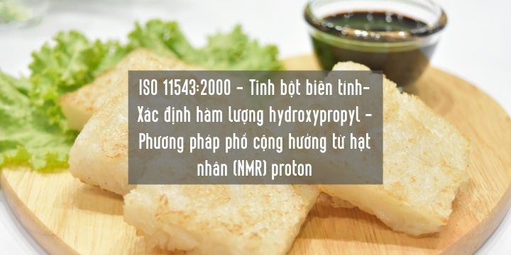 ISO 11543 : 2000 - Tinh bột biến tính - Xác định hàm lượng hydroxypropyl - Phương pháp phổ cộng hưởng từ hạt nhân (NMR) proton