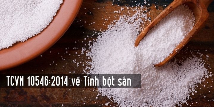 TCVN 10546:2014 về Tinh bột sắn