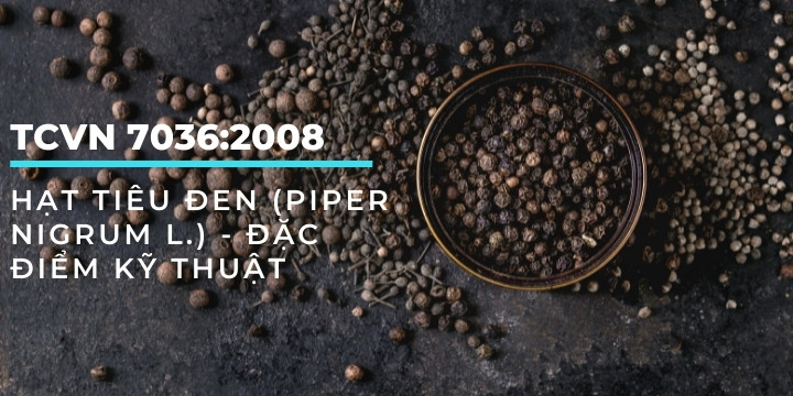 TCVN 7036:2008 - Hạt tiêu đen (Piper nigrum L.) - Đặc điểm kỹ thuật