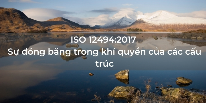 ISO 12494:2017 - Sự đóng băng trong khí quyển của các cấu trúc