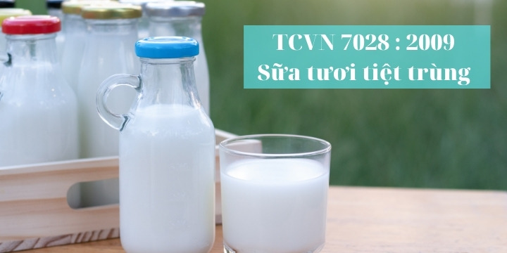 TCVN 7028 : 2009 - Sữa tươi tiệt trùng