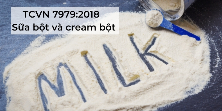 TCVN 7979:2018 - Sữa bột và cream bột