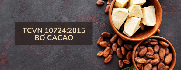 TCVN 10724:2015 (CODEX STAN 86-1981, REVISED 2001) - Bơ Cacao