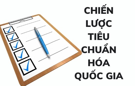 Xây dựng chiến lược tiêu chuẩn hóa quốc gia: Một số suy nghĩa và quan điểm tiếp cận