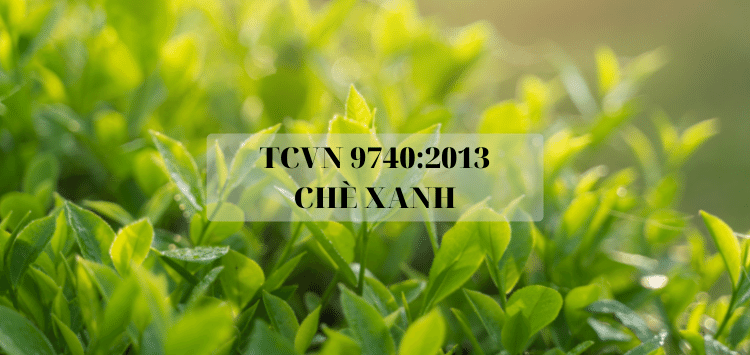 TCVN 9740:2013  (ISO 11287:2011) -  Chè xanh - Định nghĩa và các yêu cầu cơ bản