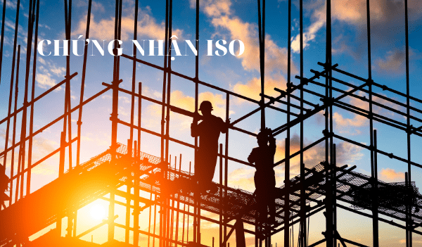 Những lợi ích mà chứng nhận ISO mang lại cho ngành xây dựng